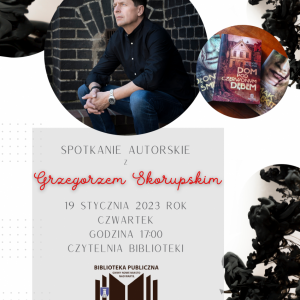 Plakat promujący spotkanie autorskie z Grzegorzem Skorupskim, treści powielone w tekście 